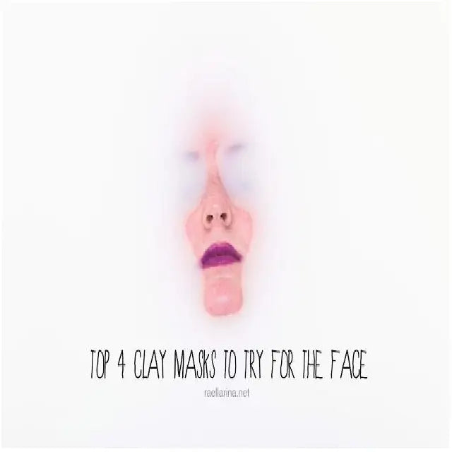 Top 4 Clay Masks to Try for the Face