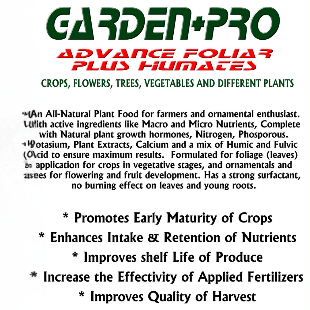 GARDEN + PRO SOIL CONDITIONER & ROOT ENHANCER and ADVANCE FOLIAR PLUS HUMATES