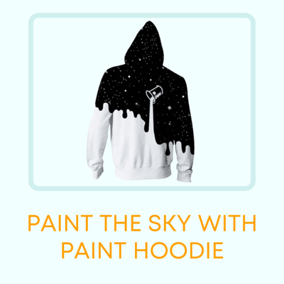 Paint the Sky With... Paint? - Hoodie (UNISEX)