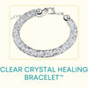 Clear Crystal Healing Bracelet™